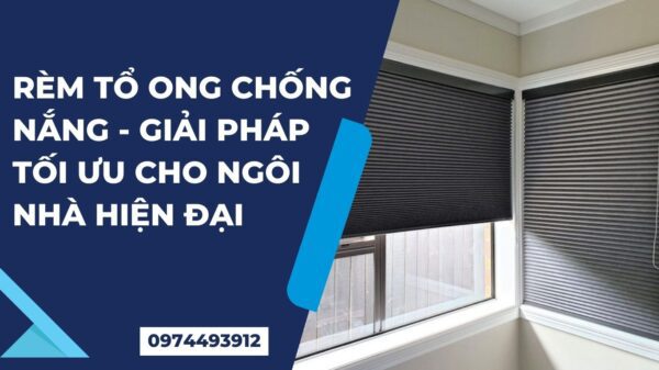 rèm tổ ong chống nắng